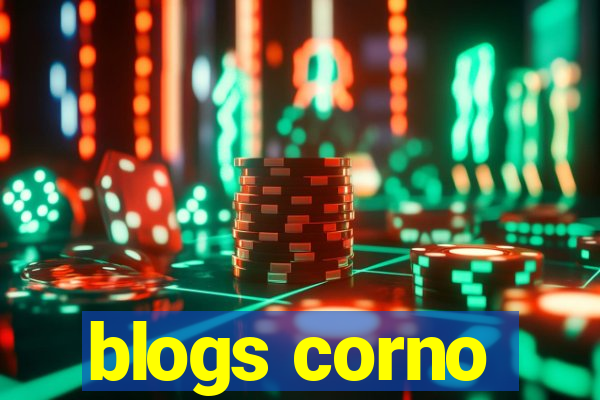 blogs corno